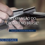 A expansão do crédito no Brasil e as consequências