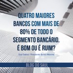 A concentração bancária no Brasil