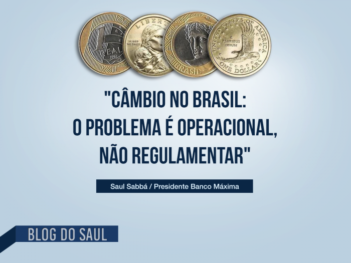 Câmbio no Brasil: O problema é operacional, não regulamentar