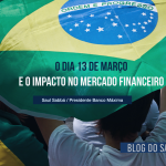 O dia 13 de março e o impacto no mercado financeiro