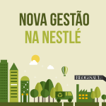 Nova gestão na Nestlé: Ousadia e grandes mudanças