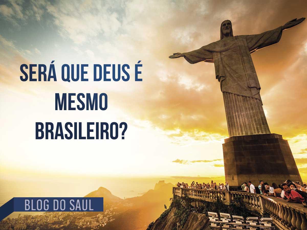 Será que Deus é mesmo brasileiro?